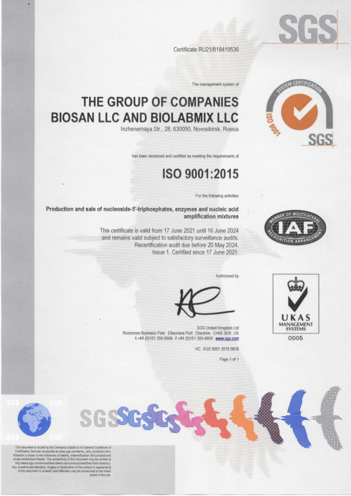 BIOSAN LLC and BIOLABMIX LLC has been assessed and certified as meeting the requirements of ISO 9001:2015